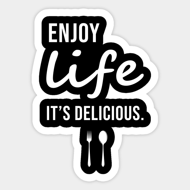 Enjoy Life It's Delicious Sticker by sandyrm